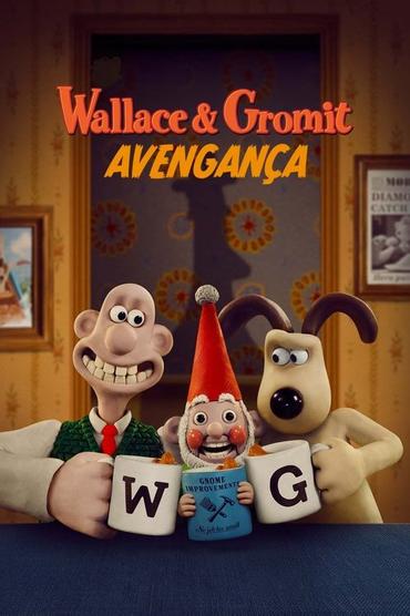 Wallace & Gromit - Avengança